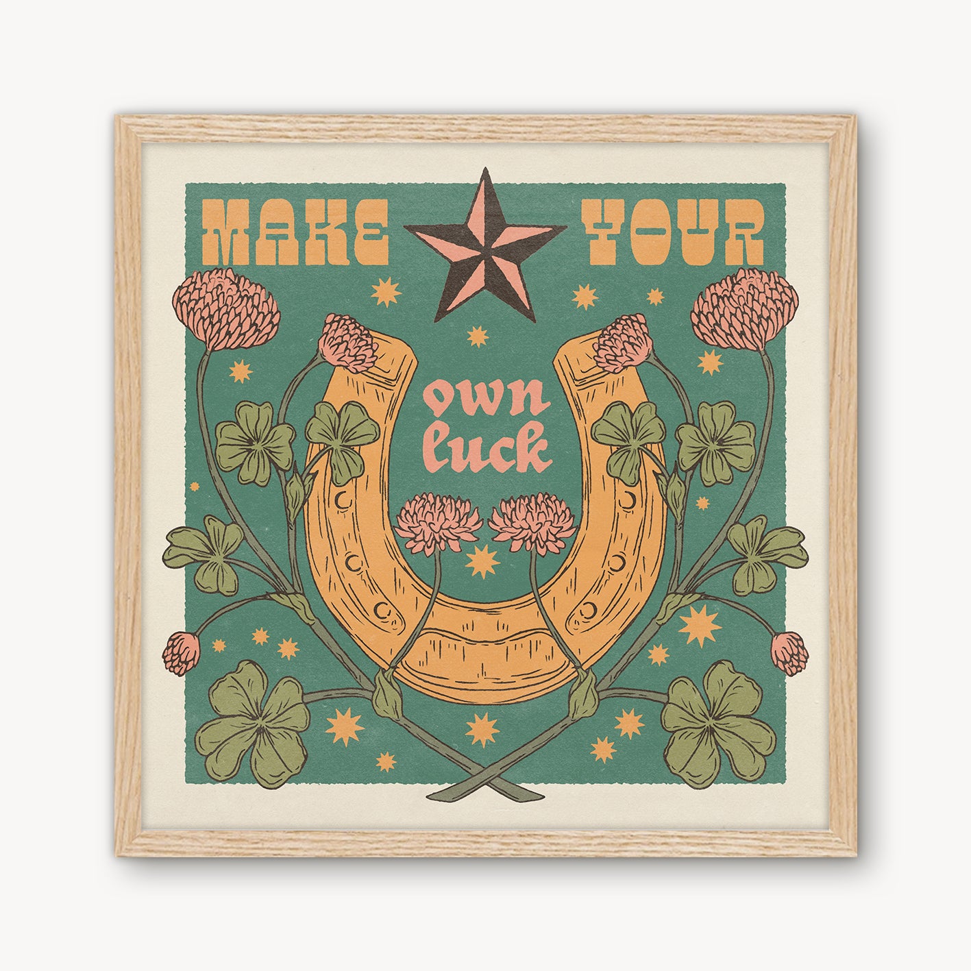 Make Your Own Luck Print