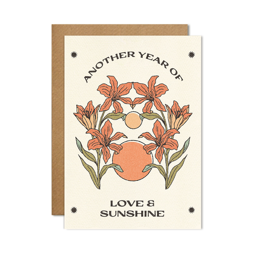 Another Year of Love & Sunshine Card