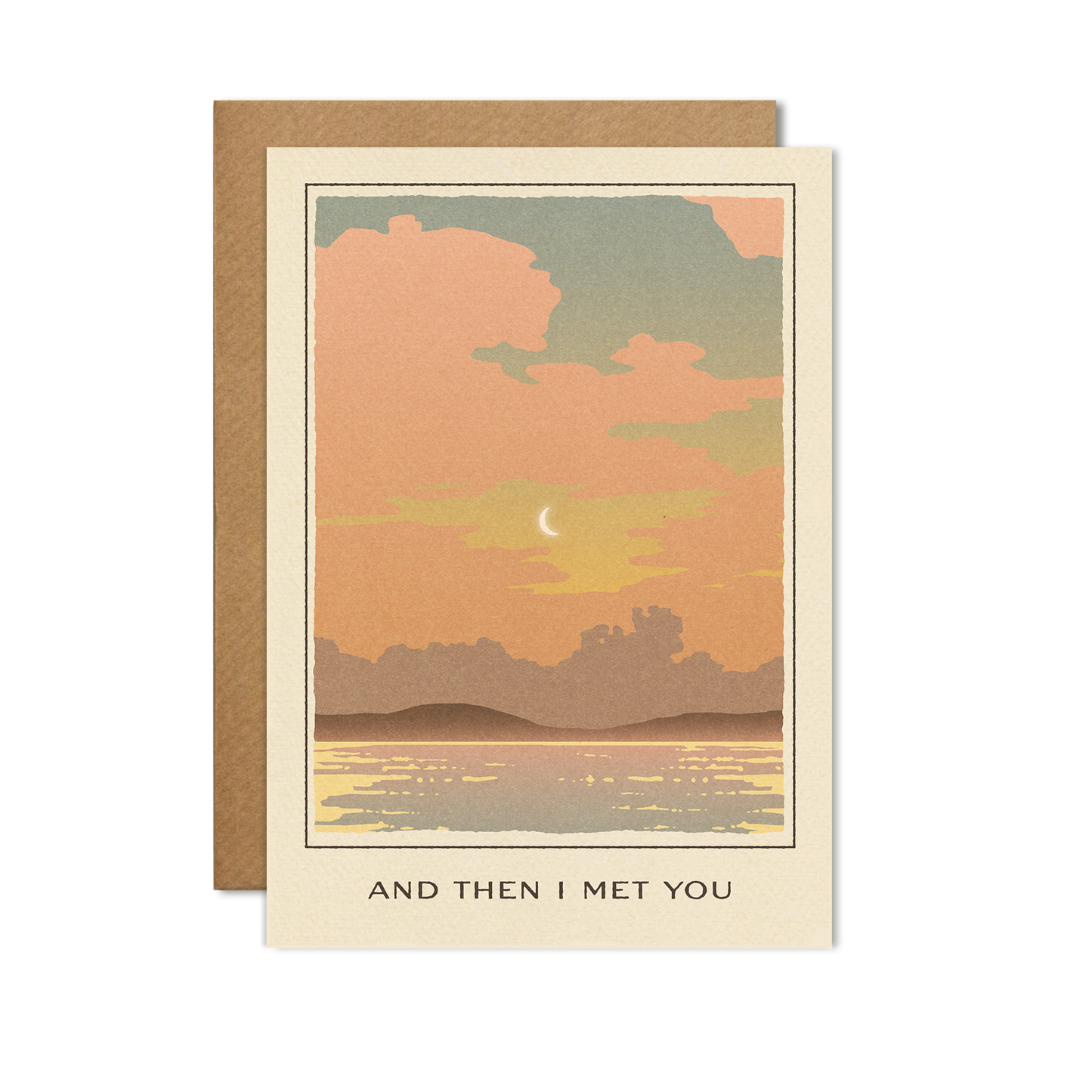 And then I met you card