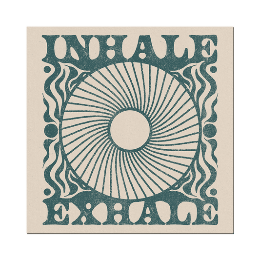 Inhale Exhale Print