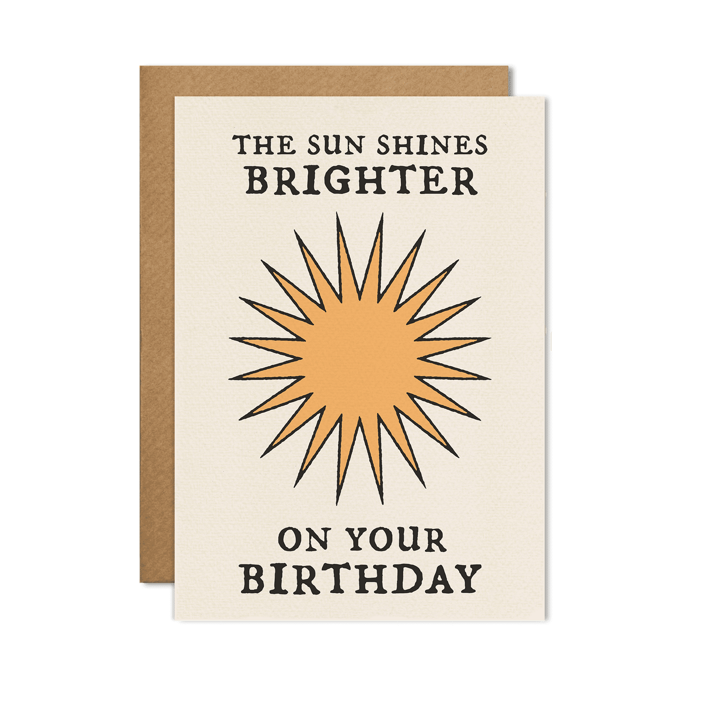 The Sun Shines Brighter Card