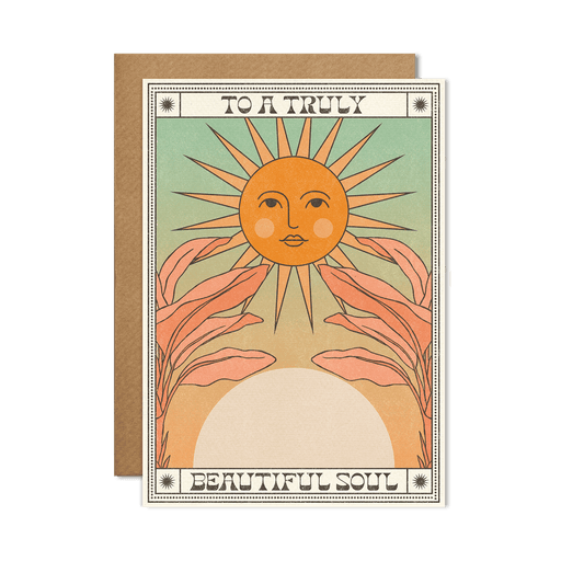 To A Truly Beautiful Soul Card